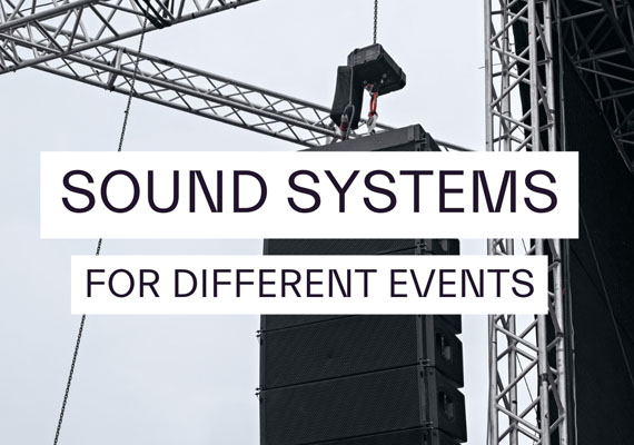 Sound Systems For Different Events